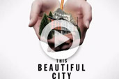THIS BEAUTIFUL CITY Trailer